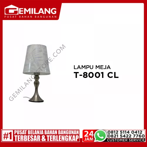 LAMPU MEJA T-8001 CL