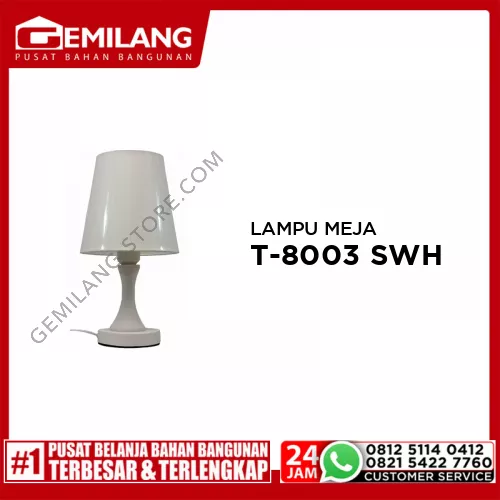 LAMPU MEJA T-8003 SWH