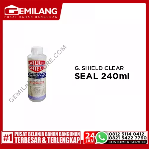 GROUT SHIELD CLEAR SEAL 240ml