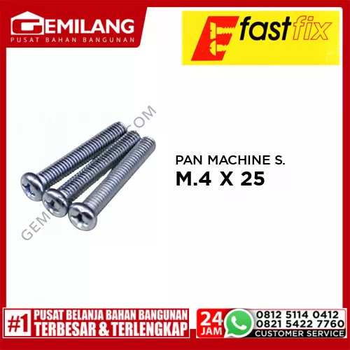 FAST FIX PAN MACHINE SCREW M.4 X 25 pc30