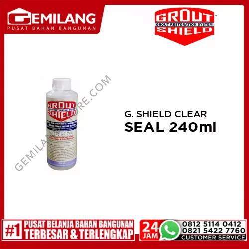 GROUT SHIELD CLEAR SEAL 240ml