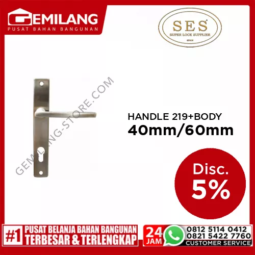 SES HANDLE 219 SN + BODY ECO 2030-40mm SS CYLINDER 60mm DK SS