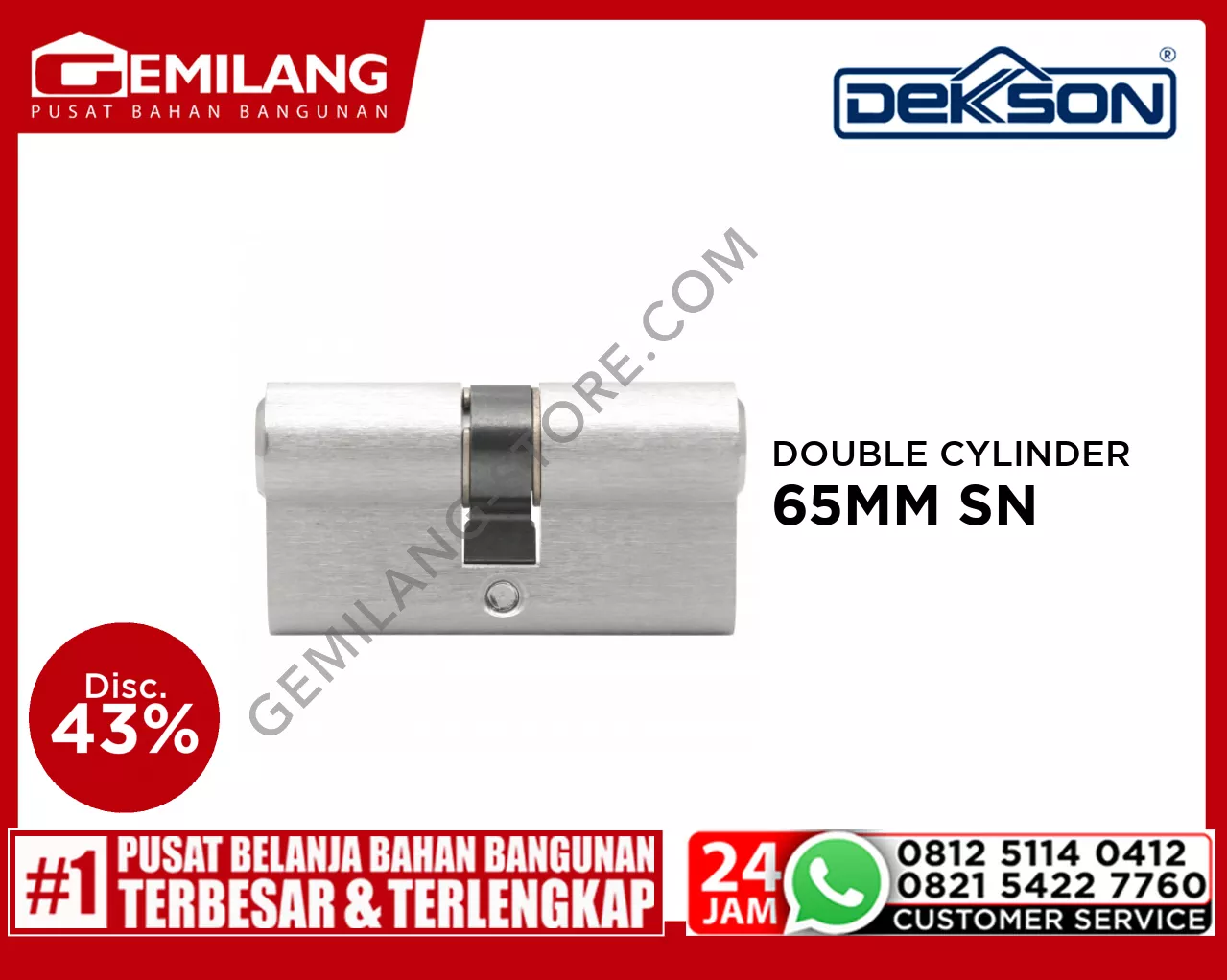 DEKKSON CYLINDER DELUXE CYL  DC D65MM SN