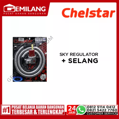 CHELSTAR SKY REGULATOR + SELANG FLEXIBLE HP