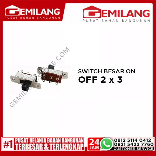 SWITCH BESAR ON OFF 2 x 3 (2pc)