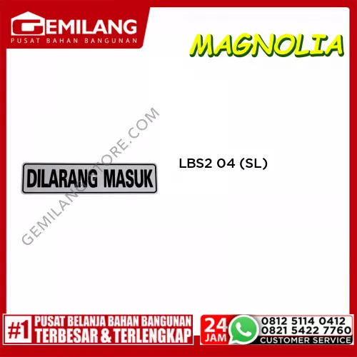 LBS2 04 DILARANG MASUK (SL)