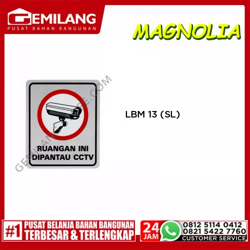 LBM 13 RUANGAN INI DIPANTAU CCTV (SL)