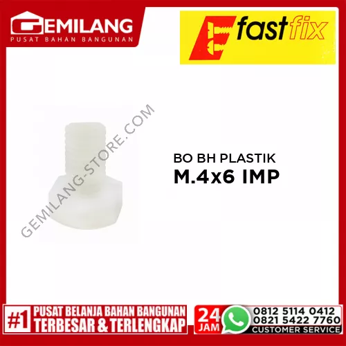 FAST FIX BO BH PLASTIK M.4 x 6 IMP 1pc/PAK