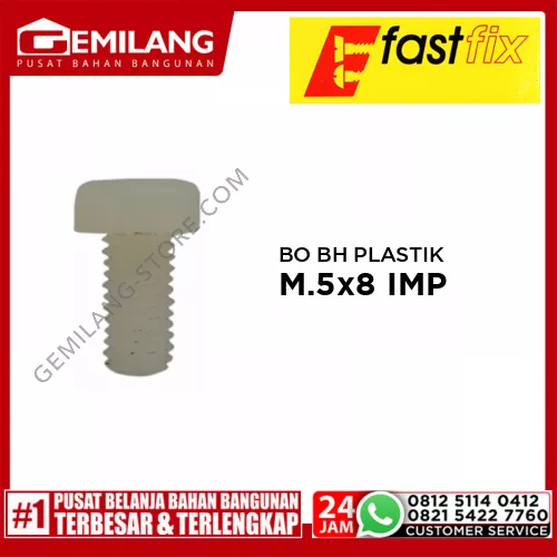 FAST FIX BO BH PLASTIK M.5 x 8 IMP 1pc/PAK